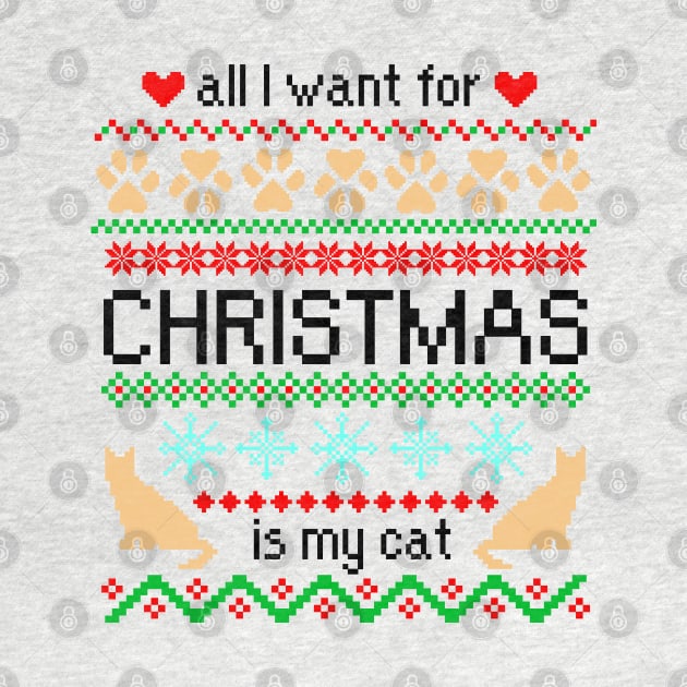 All I Want for Christmas is My Cat Ugly Sweater by julieerindesigns